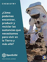 OpenSciEd Chemistry + Earth & Space Unit 3: Molecular Processes in Earth Systems Spanish Student Edition, Kendall Hunt Publishing, High School Science, OER Biology, Spanish Biology