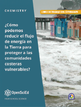 OpenSciEd Chemistry + Earth & Space Unit 1: Thermodynamics in Earth Systems Spanish Student Workbook