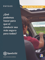 OpenSciEd Physics + Earth & Space Unit 3: Collisions & Momentum Spanish Student Workbook