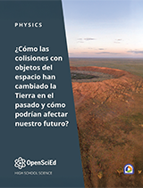 OpenSciEd Physics + Earth & Space Unit 4: Meteors, Orbits & Gravity Spanish Student Workbook