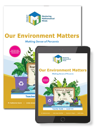 Project M3: Level 5-6: Our Environment Matters: Making Sense of Percents Teacher Guide + 3 Year License