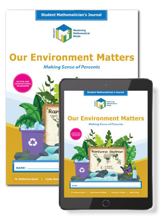 Project M3: Level 5-6: Our Environment Matters: Making Sense of Percents Student Mathematicians Journal + 1 Year License