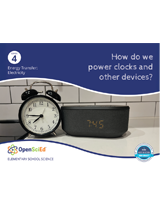 OpenSciEd Grade 4 Unit 2: Energy Transfer: Electricity Teacher Edition