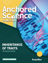 Anchored Science Unit 7.6: Inheritance of Traits Student Workbook