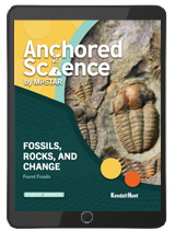 Anchored Science Unit 8.2: Fossils, Rocks & Change Student 1 Year License
