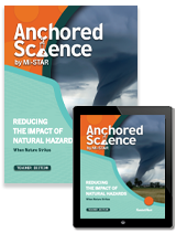 Anchored Science Unit 8.6: Reducing the Impact of Natural Hazards Teacher Edition + 3 Year License