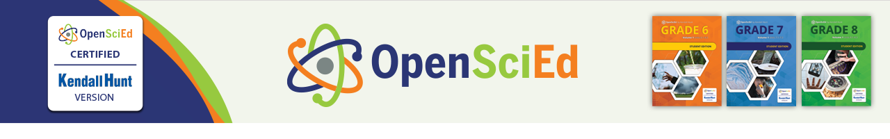 Kendall Hunt OpenSciEd Certified Middle School Science Curriculum. Grades 6-8 Science Units