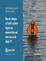 Kendall Hunt OpenSciEd Unit 7.6: How do changes in Earth's system impact our communities and what can we do about it? Teacher Edition