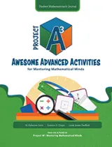 Project A3: Awesome Advanced Activities for Mentoring Mathematical Minds Level 4-5 Student Mathematician's Journal