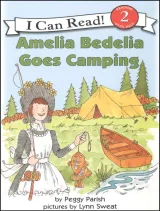 Amelia Bedelia Goes Camping Tradebook, Kendall Hunt Publishing, William & Mary
