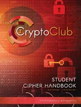 CryptoClub: Student Cipher Handbook, Kendall Hunt Publishing, Middle School, Math Grades 4-8
