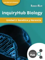 Kendall Hunt inquiryHub Biology Spanish Student Materials for iHub Biology Unit 2 Genetics & Heredity