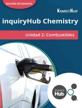 Kendall Hunt inquiryHub Chemistry: Fuels Spanish Student Edition