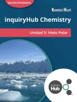 Kendall Hunt K-12 Education inquiryHub Chemistry: Polar Spanish Student Edition