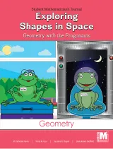 Project M2 Level K Unit 2: Exploring Shapes in Space: Geometry with the Frogonauts Student Mathematician Journal