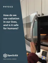 OpenSciEd Physics + Earth & Space Unit 5: Electomegnetic Radiation Student Edition, Kendall Hunt Publishing, High School Science OER