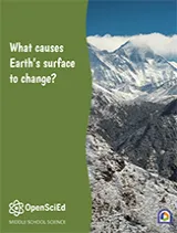 OpenSciEd Unit 6.4: How and why does Earth's surface change? Student Edition