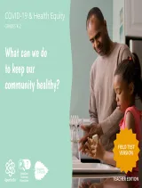 COVID-19 Health & Equity Grades K-2: What can we do to keep our community healthy? Teacher Edition