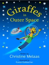 Giraffes in Outer Space, Christine Melaas